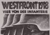 Westfront 1918: Vier von der Infanterie <br />©  Atlas Film