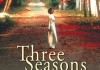 Three Seasons <br />©  Arthaus