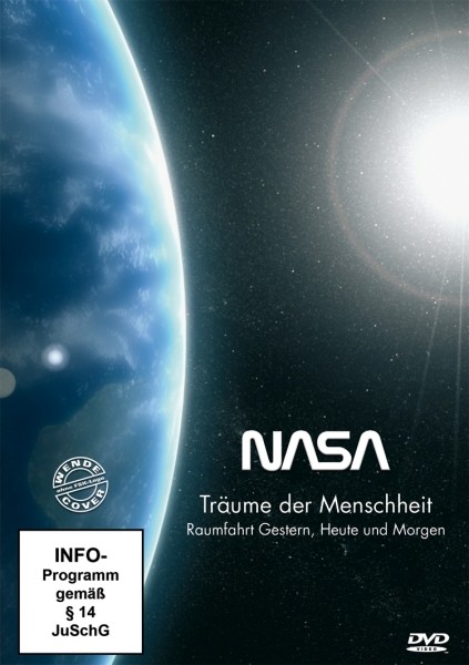 NASA - Trume der Menschheit: Raumfahrt gestern,...orgen