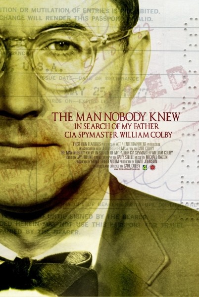 The Man Nobody Knew: In Search of My Father, CIA...Colby