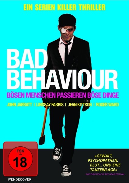 Bad Behaviour - Bsen Menschen passieren bse Dinge!