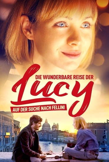 Die wunderbare Reise der Lucy - Auf der Suche nach Fellini