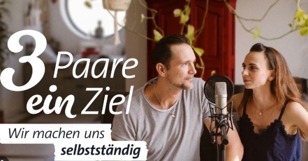 3 Paare, ein Ziel - Wir machen uns selbststndig