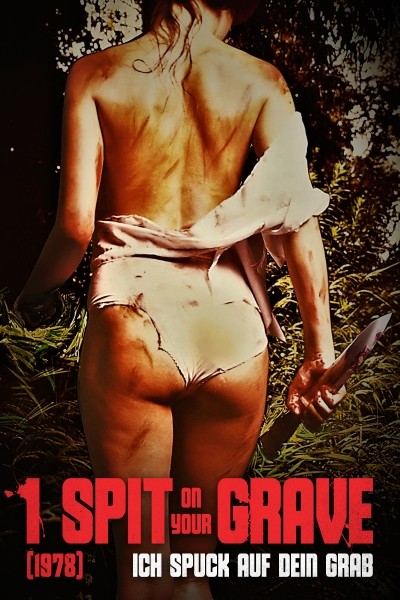 I spit on your Grave - Ich spuck auf dein Grab