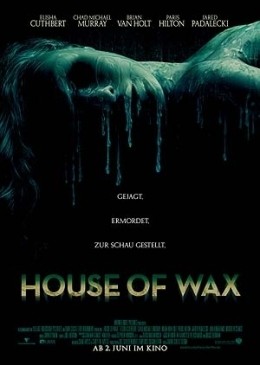 House of Wax  2005 Warner Bros. Ent.
