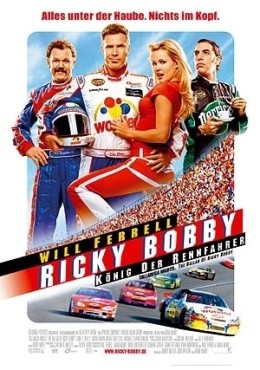 Ricky Bobby - Knig der Rennfahrer  2006 Sony...g GmbH