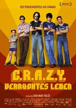 C.R.A.Z.Y. - Verrücktes Leben 2006 Concorde...h GmbH