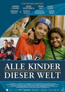 Alle Kinder dieser Welt  2006 Concorde Filmverleih GmbH