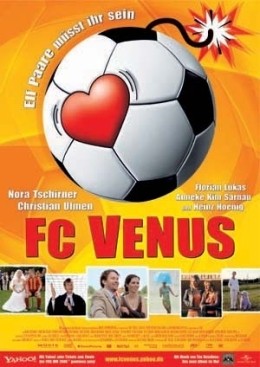 Filmplakat - FC Venus - Elf Paare msst ihr sein