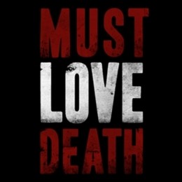 Must Love Death