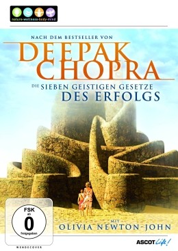 Deepak Chopra: Die sieben geistigen Gesetze des Erfolgs