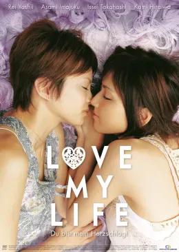 Love My Life - Du bist mein Herzschlag!