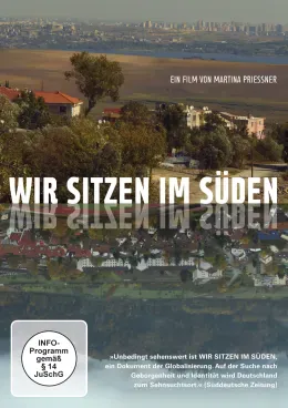 Wir sitzen im Süden