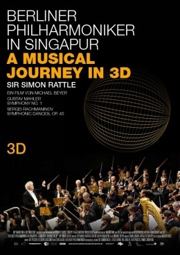 Berliner Philharmoniker in Singapur - A Musical...in 3D