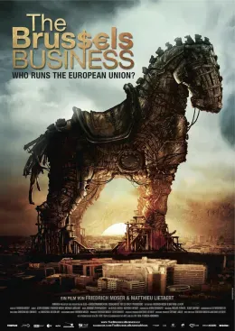 The Brussels Business – Who Runs the European Union?