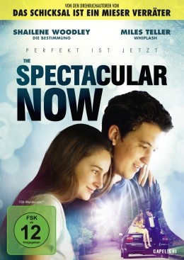 The Spectacular Now - Perfekt Ist Jetzt
