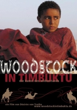 Woodstock in Timbuktu - Die Kunst des Widerstands