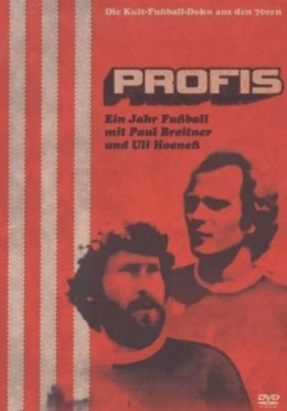 Profis - Ein Jahr Fuball mit Paul Breitner und Uli Hoene