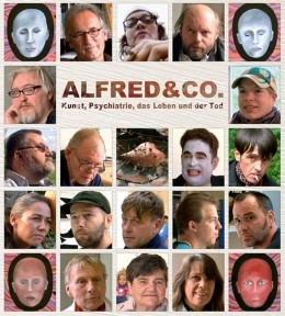 Alfred & Co. Kunst, Psychiatrie, das Leben und der Tod