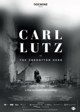 Carl Lutz - Der vergessene Held