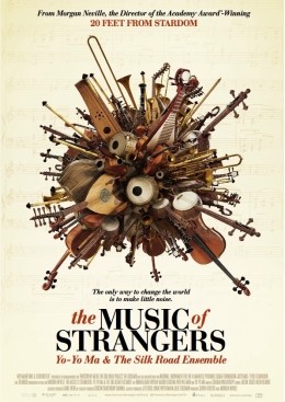 The Music of Strangers: Yo-Yo Ma and the Silk Road Ensemble