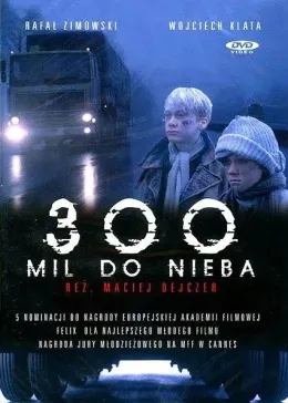 300 Meilen bis zum Himmel