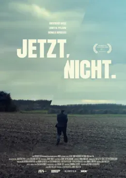 Jetzt. Nicht.