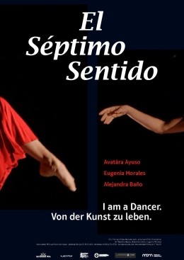 El SPTIMO SENTIDO - I am a dancer. Von der Kunst zu leben