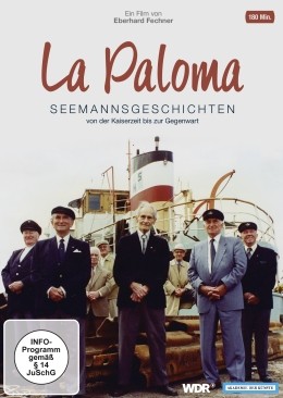 La Paloma - Seemannsgeschichten von der Kaiserzeit...nwart