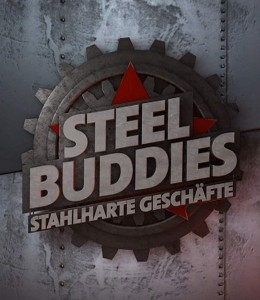 Steel Buddies - Stahlharte Geschfte