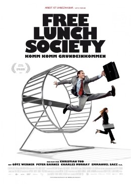 Free Lunch Society: Komm Komm Grundeinkommen
