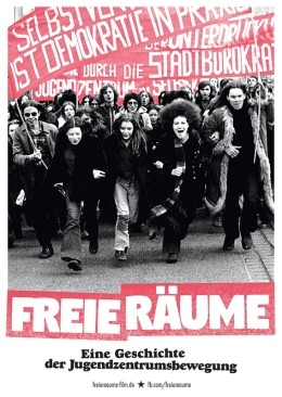 Freie Rume - Eine Geschichte der Jugendzentrumsbewegung