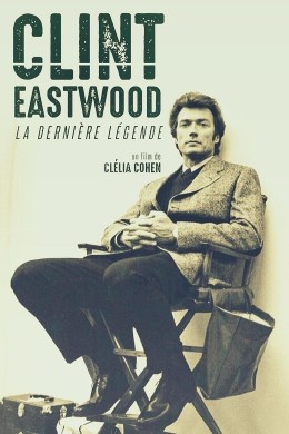 Clint Eastwood - Der Letzte seiner Art