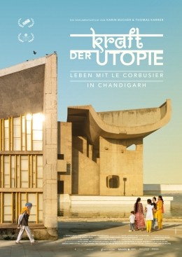Kraft der Utopie - Leben mit Corbusier in Chandigarh