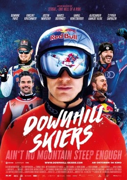 Downhill Skiers   Ain't no mountain steep enough