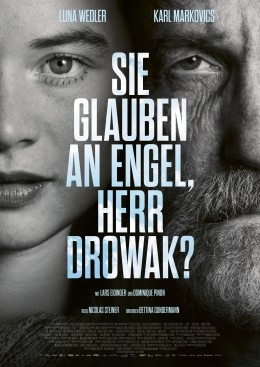 Sie glauben an Engel, Herr Drowak?