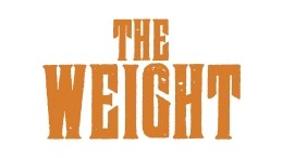 The Weight - Im Goldrausch