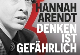 Hannah Arendt: Denken ist gef�hrlich