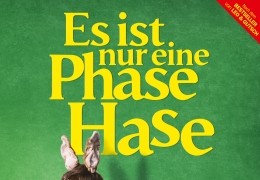 Es ist nur eine Phase, Hase