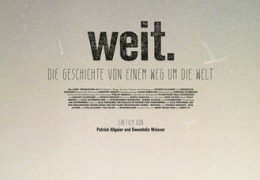WEIT. Die Geschichte von einem Weg um die Welt