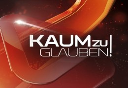 Kaum zu glauben!