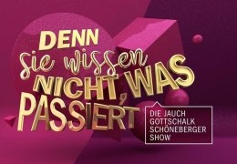 Denn sie wissen nicht, was passiert - Die...-Show