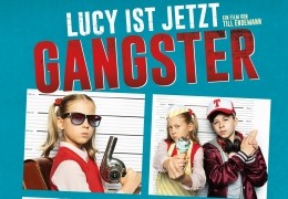 Lucy ist jetzt Gangster