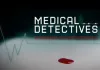 Medical Detectives - Geheimnisse der Gerichtsmedizin