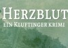 Herzblut. Ein Kluftingerkrimi