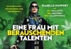 Eine Frau mit berauschenden Talenten