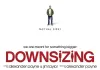 Downsizing