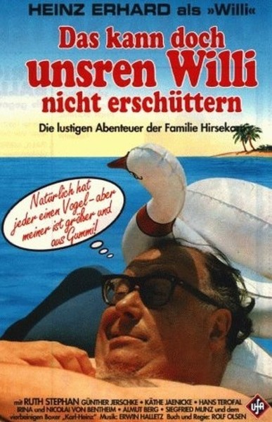 Das kann doch unseren Willi nicht ersch�ttern