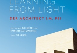 Learning from Light: Der Architekt I.M. Pei