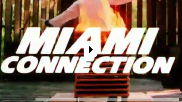 Zum Video: Miami Connection